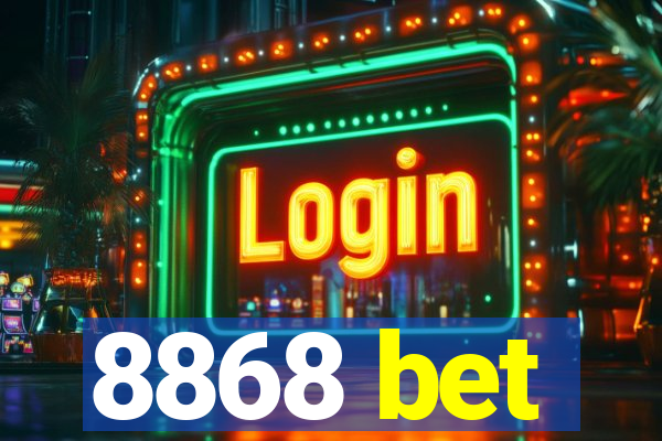 8868 bet